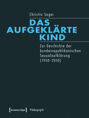 cover image of Das aufgeklärte Kind